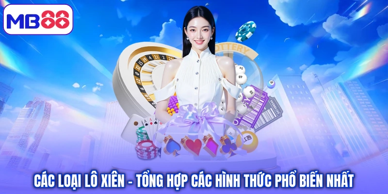 Các loại lô xiên