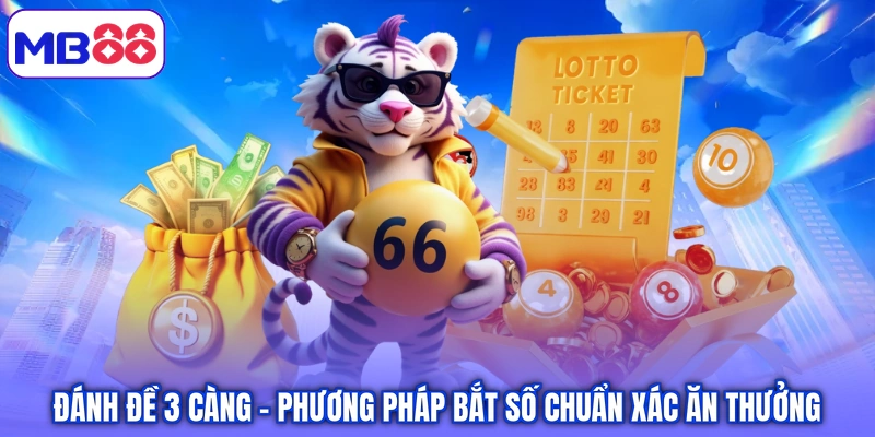 Đánh đề 3 càng